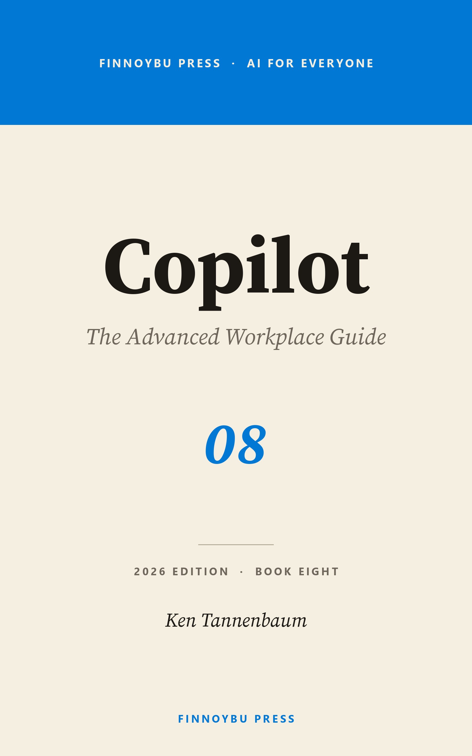 Copilot: The Advanced Workplace Guide