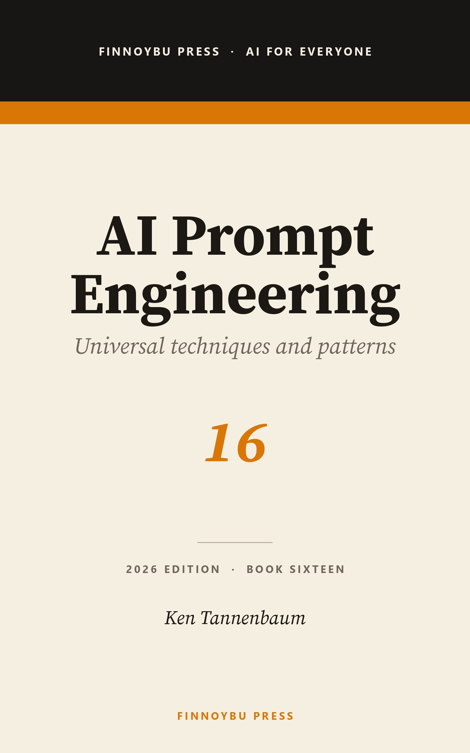 AI Prompt Engineering: Universal Techniques and Patterns