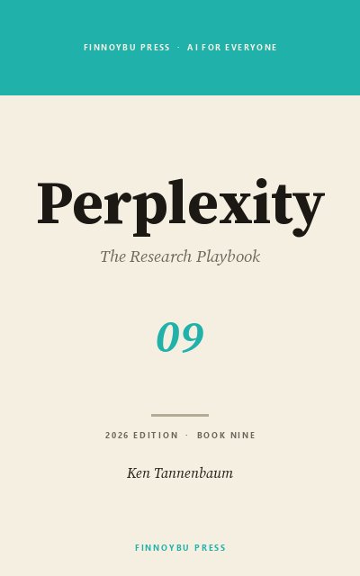 Perplexity: The Research Playbook
